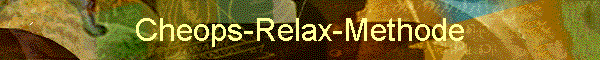 Cheops-Relax-Methode